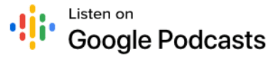 Listen on Google Podcasts